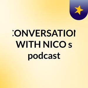CONVERSATION WITH NICO's podcast
