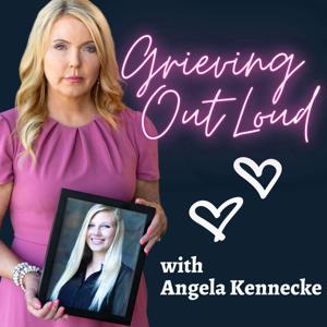 Grieving Out Loud: A Mother Coping with Loss in the Opioid Epidemic by Angela Kennecke