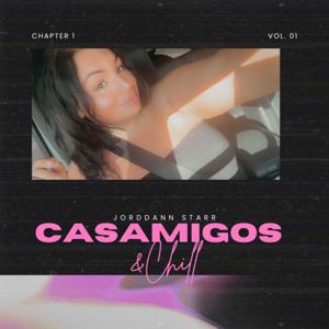 Casamigos & Chill