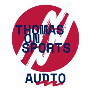 Thomas on Sports - Audio Edition