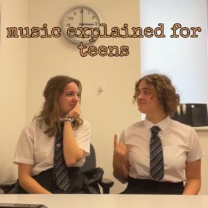 Music Explained for Teens