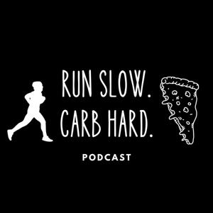 Run Slow. Carb Hard.