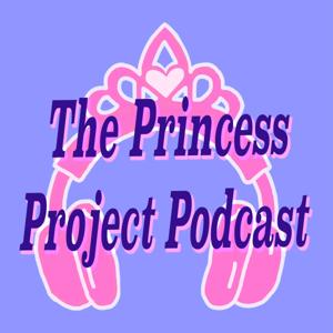 Princess Project Podcast