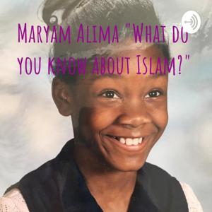 Maryam Alima "What do you know about Islam?"