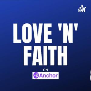 LOVE 'N' FAITH