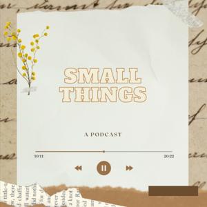 Small Things
