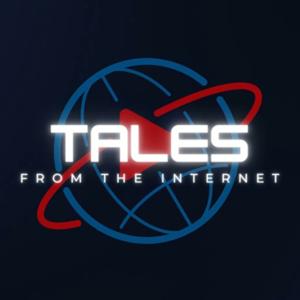 Tales From The Internet