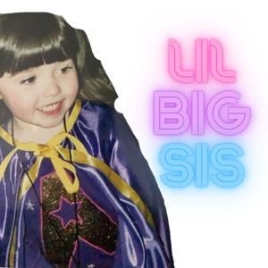 Lil Big Sis