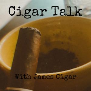 Cigar Talk with James Cigar