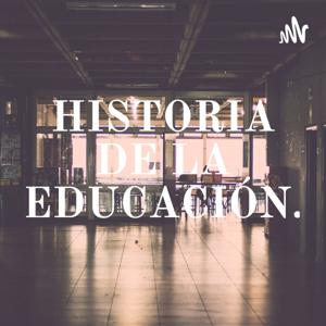 HISTORIA DE LA EDUCACIÓN.