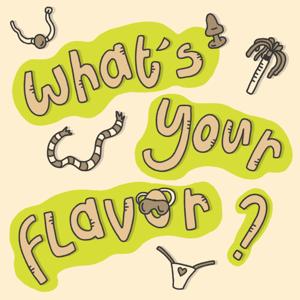 What's your flavor?