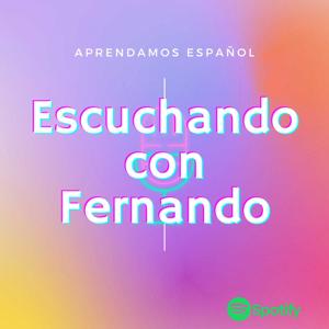 Aprendamos español, ¡Escuchando con Fernando!