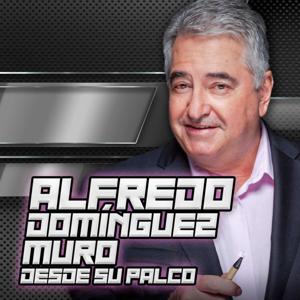ALFREDO DOMÍNGUEZ MURO desde su palco