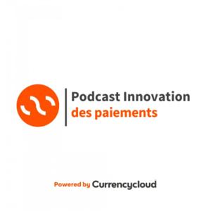 FR - Podcast Innovation des paiements