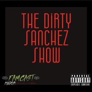 The Dirty Sanchez Show