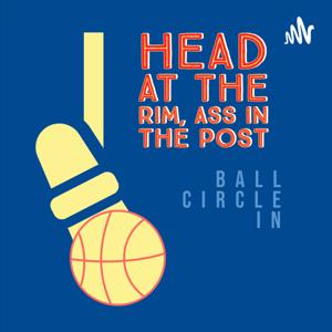 Head at the rim, ass in the post