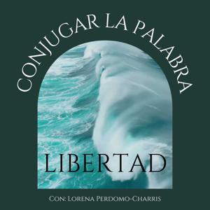 Conjugar la palabra Libertad