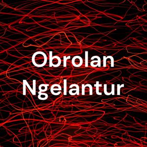 Obrolan Ngelantur