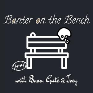 Banter on the Bench