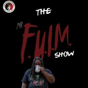 The F.U.I.M. Show