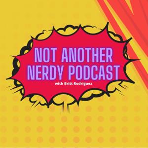 Not Another Nerdy Podcast