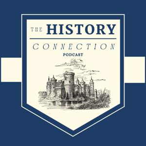 The History Connection Podcast