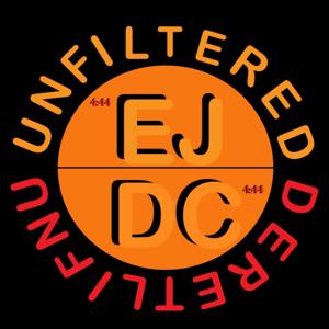 EJ &DC Unfiltered