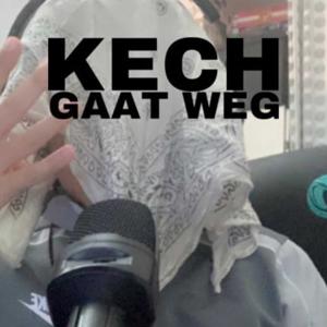 Kech gaat weg