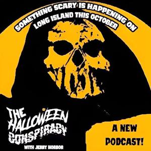 The Halloween Conspiracy with Jerry Horror