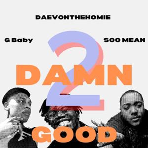 Too Damn Good Podcast
