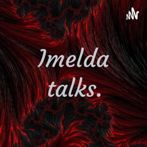 Imelda talks.