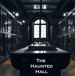 The Haunted Hall