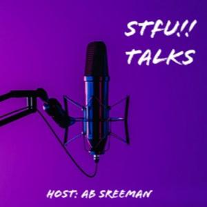 STFU TALKS!!!