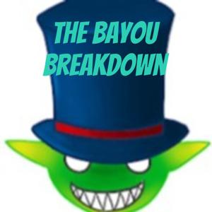 The Bayou Breakdown