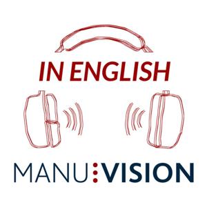 Manuvision Podcast in English