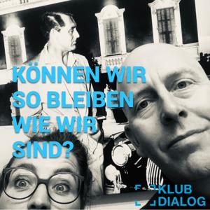 KÖNNEN WIR SO BLEIBEN WIE WIR SIND?