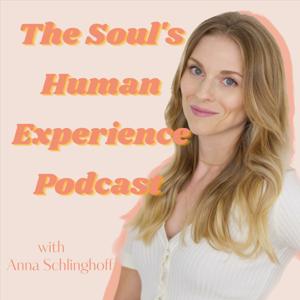 The Soul's Human Experience Podcast