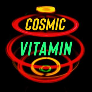 Cosmic Vitamin