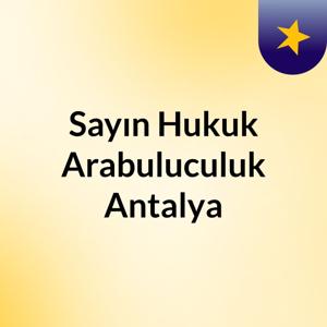 Sayın Hukuk & Arabuluculuk Antalya