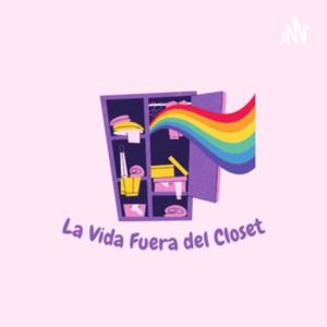 La Vida Fuera del Closet