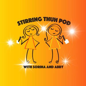 Stirring Thuh Pod
