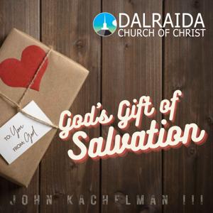 God's Gift of Salvation (John Kachelman III)