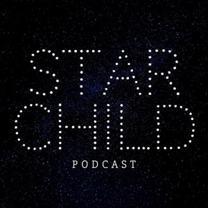 Star Child Podcast