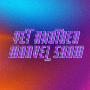 Yet Another Marvel Show