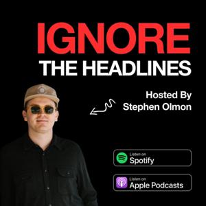 Ignore The Headlines