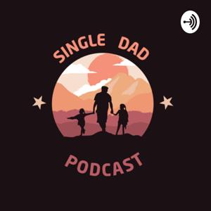 Single Dad Podcast