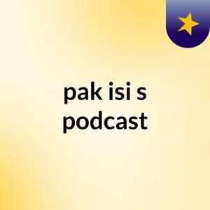 pak isi's podcast