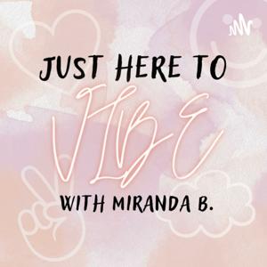 Just Here To Vibe