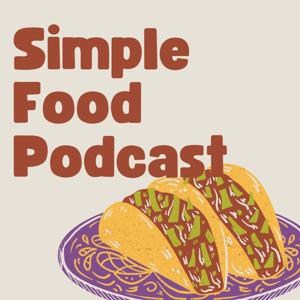 Simple Food Podcast