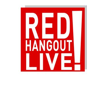 Red Hangout Live!